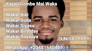 Download lagu Yayaji Gombe Wakar Duniya Labari mp3 Download lagu Yayaji Gombe Wakar Duniya Labari mp3