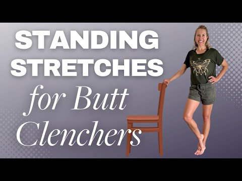 Standing Workout-Stretches for Butt Clenchers and Tailbone Pain/Tension
