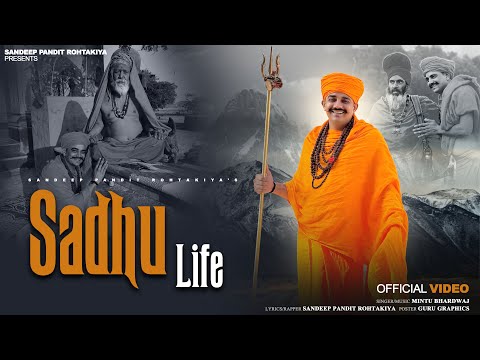 Sadhu Life - Sandeep Pandit Rohtakiya | Mintu Bhardwaj | New Haryanvi Song 2025
