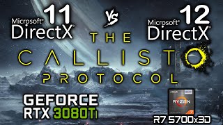 DirectX 11 vs DirectX 12 - The Callisto Protocol