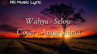 Download lagu WAHYU - SELOW SKA COVER ANISA SALMA mp3