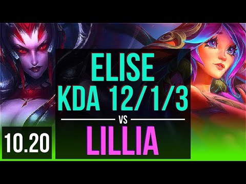 ELISE vs LILLIA (JUNGLE) | KDA 12/1/3, 2 early solo kills, Godlike | KR Grandmaster | v10.20