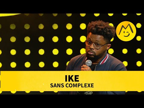 Ike - Sans complexe