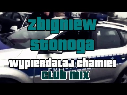 Zbigniew Stonoga - Wypierdalaj Chamie !