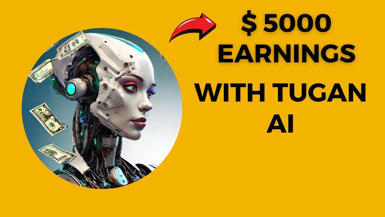 How to Make $5000  With TUGAN AI: Starts 3 Businesses From Day 1