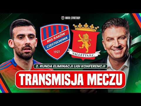 RAKÓW CZĘSTOCHOWA - VALLETTA FC: TRANSMISJA MECZU + STUDIO | KOMENTARZ: BOREK I LEWCZUK