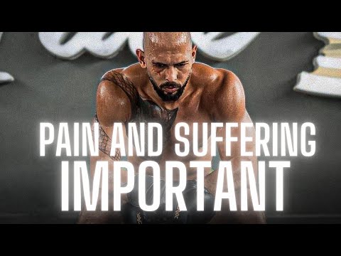 PAIN AND SUFFERING IMPORTANT - Motivational Speech by [Andrew Tate]