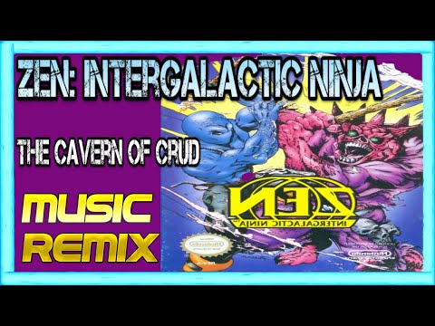 🕹️ Zen, the Intergalactic Ninja : The Cavern of Crud - (NES) [Music Remix] 🎼