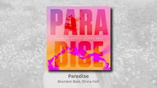 Paradise - Brandon Beal, Olivia Holt (audio)