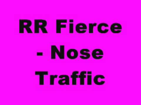 RR Fierce - Nose Traffic
