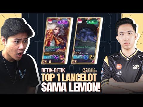 Detik-detik Top 1 Global Lancelot Bersama RRQ Lemon ! Game Penentuan Top Global - Mobile Legends
