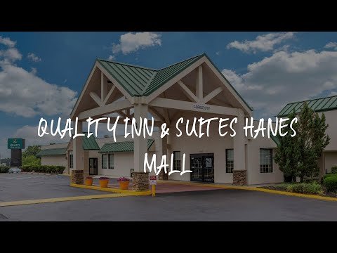Quality Inn & Suites Hanes Mall Review - Winston-Salem , United States of America