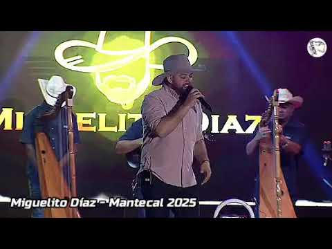 MIGUELITO DÍAZ EN VIVO - MANTECAL ESTADO PURE 2025 @joelantonionarvaez @MiguelitoDiazOficial