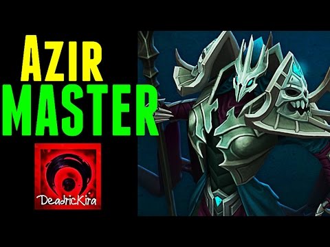 Azir MASTER Montage - DeadricKira