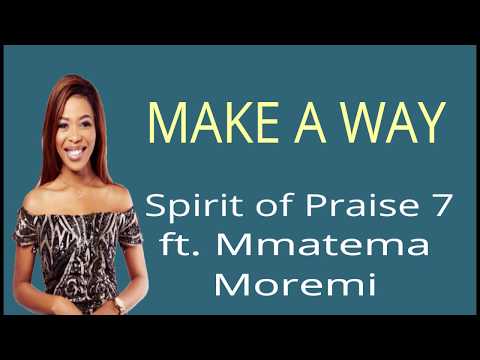 Mmatema ft Spirit of Praise - Make a way Lyrics (Lyric Video) | Pursue lyrics