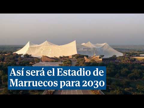 بشهادة إسبانية.. ملعب «الحسن الثاني» يستحق استضافة نهائي مونديال 2030 