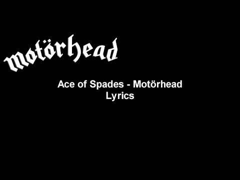 Ace of spades - Motörhead Lyrics Video (HD)