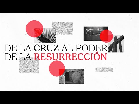 De La Cruz Al Poder De La Resurreccion