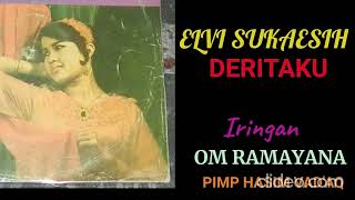 Download lagu ELVI SUKAESIH  -  DERITAKU (OM RAMAYANA) mp3