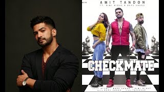 Amit Tandon Talks About His New Single Checkmate