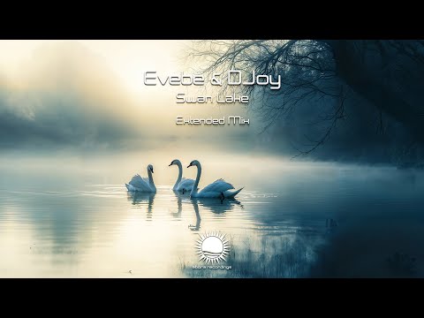 Evebe & DJoy - Swan Lake (Extended Mix)