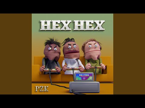 HEX HEX (feat. vyno, PZK)