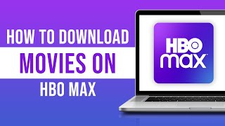 How to Download Movies on HBO Max (2023)