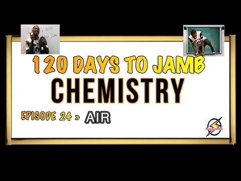 AIR » 120 Days To Jamb Chemistry - Episode 24