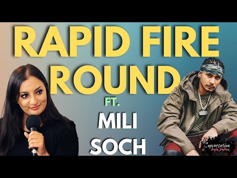 MILI SOCH PLAYS THE RAPID FIRE ROUND! | EXCLUSIVE INTERVIEW