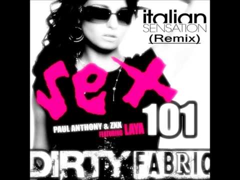 Paul Anthony & ZXX feat. Laya - Sex 101 (Italian SenSation Remix) Radio Edit