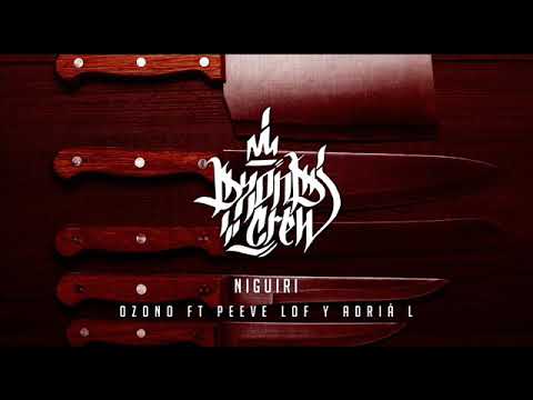 Ozono Crew ft. Peeve lof & Adriá L - Niguiri