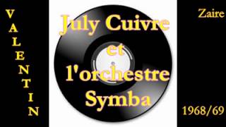 July Cuivre et les Symba: VALENTIN‏E