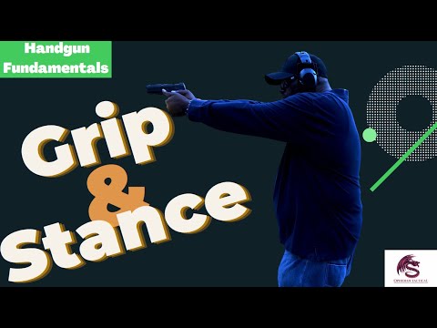 Shooting Stance and Pistol Grip | Instructor's Guide to Handgun Shooting Fundamentals