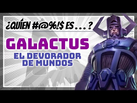 Galactus: Historia, poderes y curiosidades del Devorador de mundos