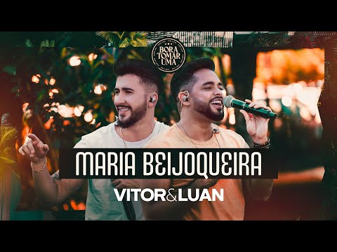 Vitor e Luan Oficial - Vitor e Luan - MARIA BEIJOQUEIRA - (Dvd Bora Tomar Uma)