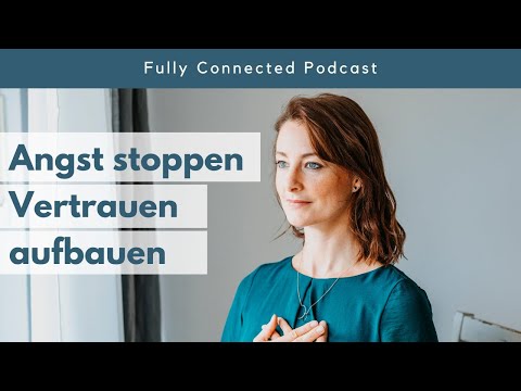 Unstuck yourself - Angst in Vertrauen und Mut umwandeln