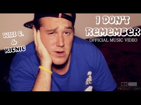 I Don't Remember - Will C. & RicNic