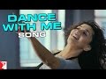 Dance With Me Song | Aaja Nachle | Madhuri Dixit | Sonia Saigal