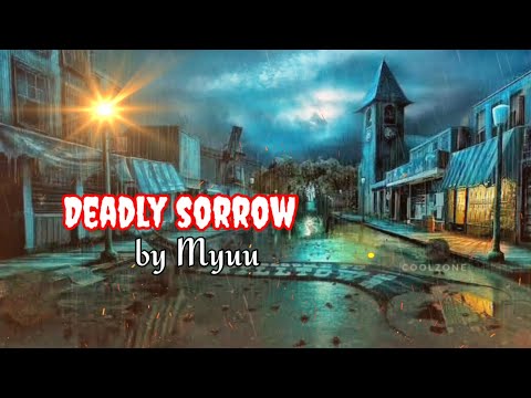 Deadly sorrow, emotional music | Myuu music 🎶