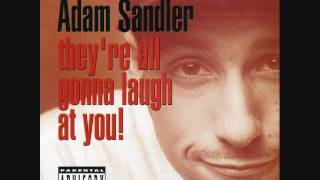 Adam Sandler - They&#39;re All Gonna Laugh at You! - The Longest Pee