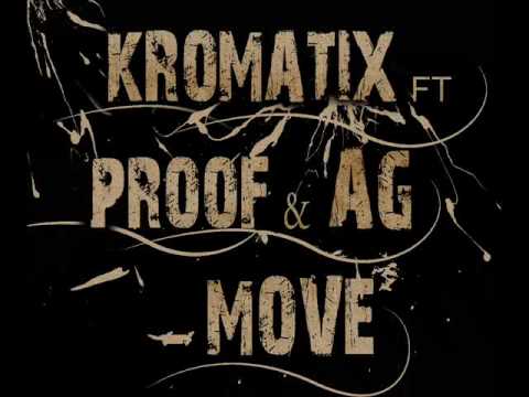Kromatix ft Proof & AG   - Move