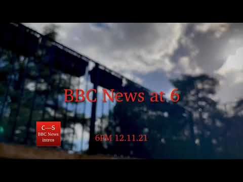 BBC News at Six intro 6pm 12.11.21 - COP26 Climate Summit