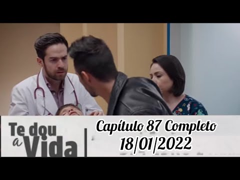 Te dou A vida Capitulo 87 Completo
