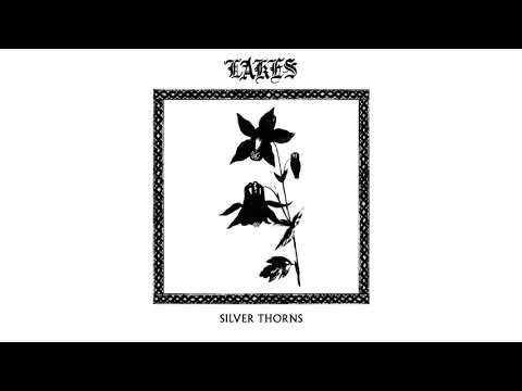 Lakes - Silver Thorns