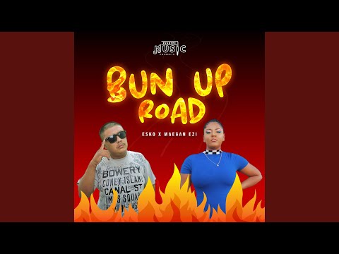 Bun Up Road (feat. Maegan Ezi)