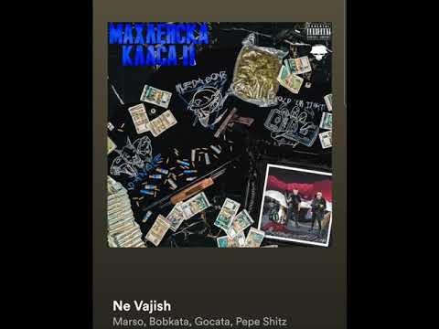 Marso x Bobkata x Gocata x Pepe Shitz - Ne Vajish