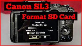 Canon SL3 How to Format SD Card