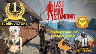 Last Man Standing - 10 kills, First place !! Full gameplay of the game