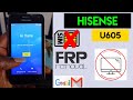 Hisense U605 Frp Bypass All HISENSE Android 8 Google Account BYPASS Without Pc