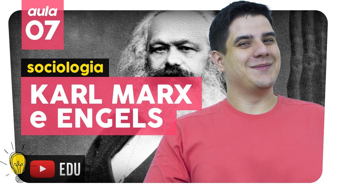 KARL MARX e ENGELS | Mais-valia e Alienação | Sociologia - aula #7 | Extensivo Enem 2019